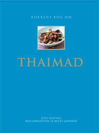 Kokkens bog om THAIMAD -  - Kirjat - Atelier - 9788778574329 - torstai 9. syyskuuta 2004