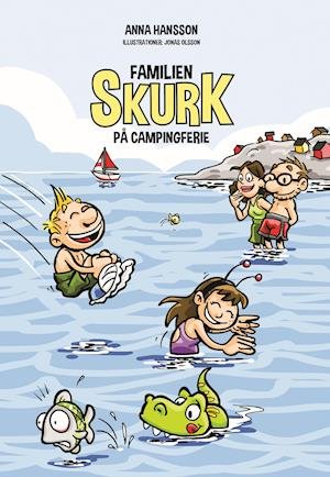 Cover for Anna Hansson · Familien Skurk: Familien Skurk på campingferie (Pocketbok) [1. utgave] (2018)
