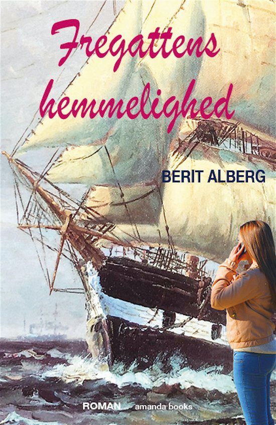 Cover for Berit Alberg · Fregattens hemmelighed (Hæftet bog) [1. udgave] (2021)