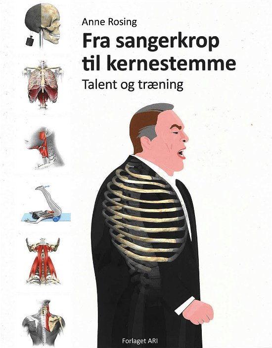 Anne Rosing · Fra sangerkrop til kernestemme, talent og træning (Sewn Spine Book) [2e édition] (2024)