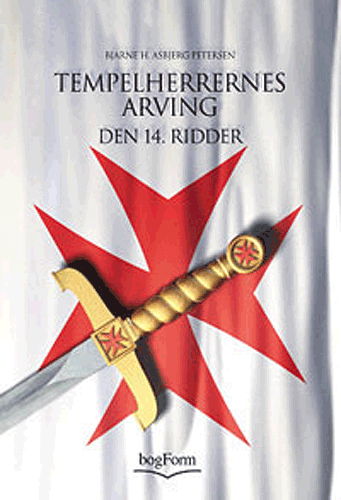 Cover for Bjarne H.A. Petersen Bjarne H. A. Petersen · Tempelherrernes arving. Den 14. ridder (Bog) [1. udgave] (2001)