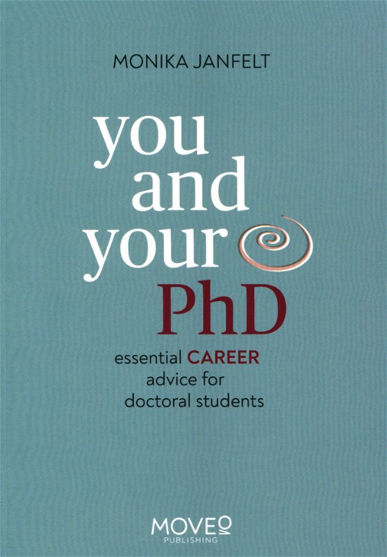 Cover for Monika Janfelt · You and your PhD (Sewn Spine Book) [1st edition] (2021)