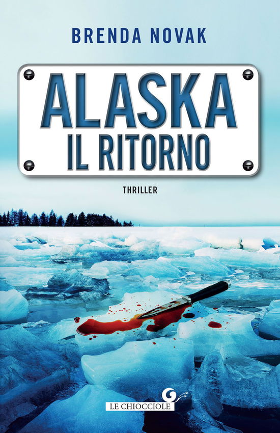 Cover for Brenda Novak · Alaska. Il Ritorno (Book)