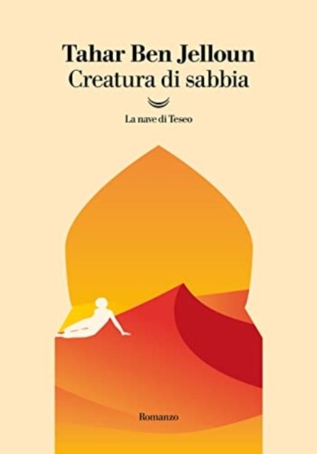 Cover for Tahar Ben Jelloun · Creatura Di Sabbia (Book)