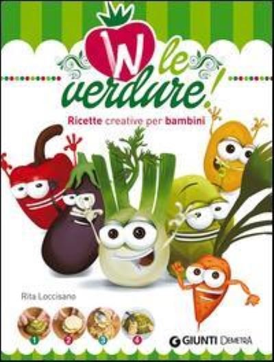 Cover for Vv Aa · W le verdure! Ricette divertenti per bambini (MERCH) (2015)