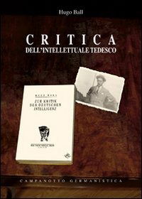 Cover for Hugo Ball · Critica Dell'intellettuale Tedesco (Book)