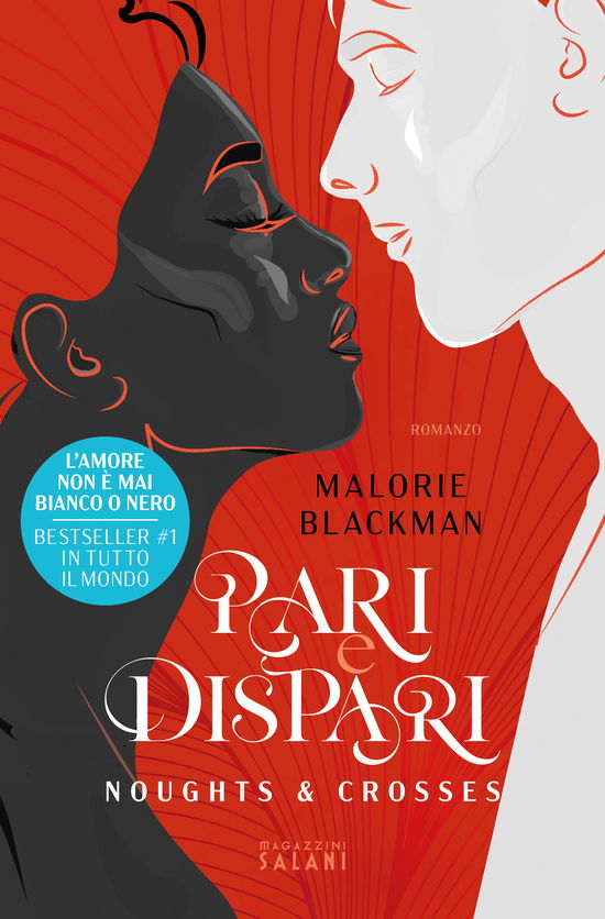 Pari E Dispari. Noughts & Crosses - Malorie Blackman - Books -  - 9788893679329 - 