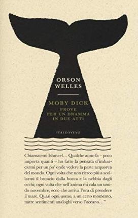 Cover for Orson Welles · Moby Dick. Prove Per Un Dramma In Due Atti (Book)