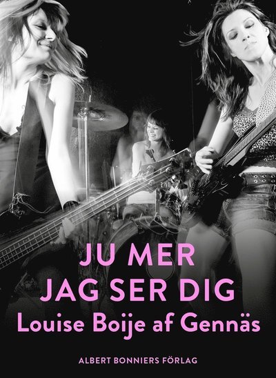 Cover for Louise Boije af Gennäs · Ju mer jag ser dig (ePUB) (2015)