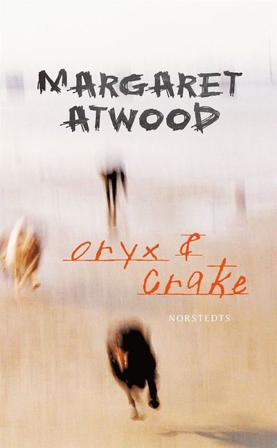 Cover for Margaret Atwood · Oryx och Crake (ePUB) (2014)