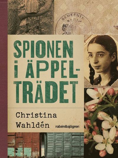 Spionen i äppelträdet - Christina Wahldén - Książki - Rabén & Sjögren - 9789129713329 - 21 września 2018