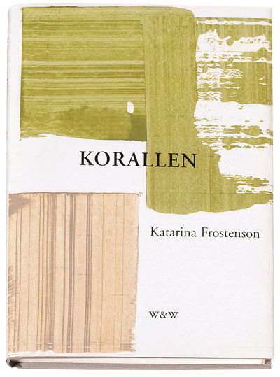 Cover for Katarina Frostenson · Korallen (Bound Book) (1999)