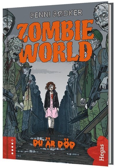 Cover for Benni Bødker · Zombie World: Zombie World. Du är död (Bound Book) (2018)