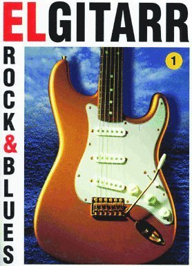 Cover for KG Johansson · Elgitarr rock &amp; blues 1 (Bok) (2003)