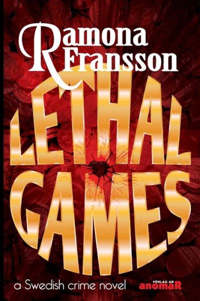 Cover for Mia Raunegger · Lethal Games (Paperback Book) (2016)