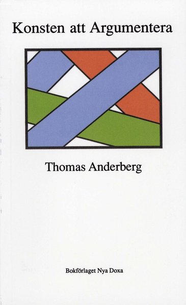 Cover for Tomas Anderberg · Konsten att argumentera (Buch) (1993)