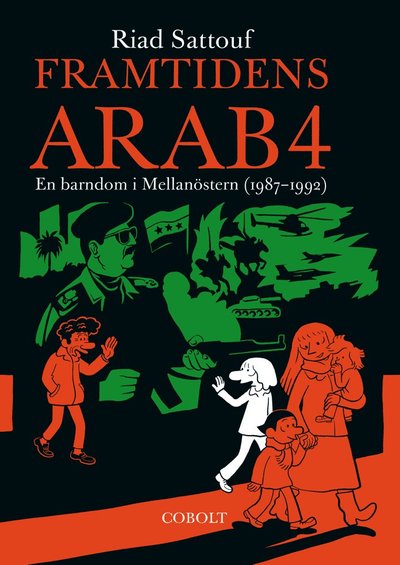 Cover for Riad Sattouf · Framtidens arab: Framtidens arab : en barndom i Mellanöstern (1987-1992). Del 4 (Bog) (2021)