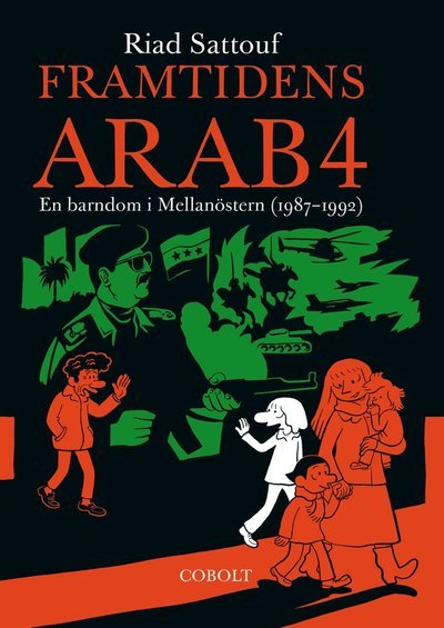 Cover for Riad Sattouf · Framtidens arab: Framtidens arab : en barndom i Mellanöstern (1987-1992). Del 4 (Buch) (2021)