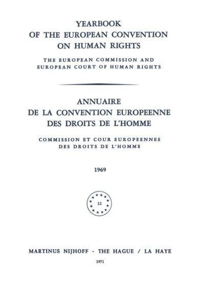 Cover for Council of Europe Staff · Yearbook of the European Convention on Human Rights / Annuaire de la Convention Europeenne des Droits de L'Homme (Paperback Book) [Softcover reprint of the original 1st ed. 1971 edition] (2012)