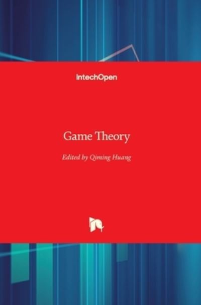 Cover for Quiming Huang · Game Theory (Hardcover Book) (2010)