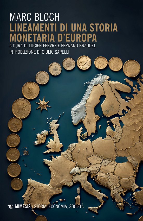 Cover for Marc Bloch · Lineamenti Di Una Storia Monetaria D'europa (Bok)