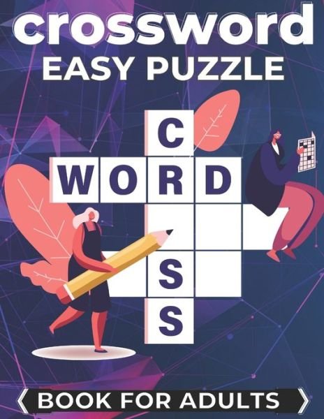 Cover for Mary Robinson · Crossword Easy Puzzle Book For Adults: Cross Words Activity Puzzlebook (Paperback Book) (2021)