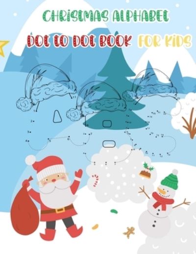 Cover for Atn Amaze Log Book · Christmas Alphabet Dot to Dot Book for Kids (Paperback Book) (2020)