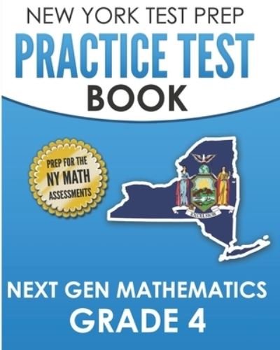 NEW YORK TEST PREP Practice Test Book Next Gen Mathematics Grade 4 - Test Master Press New York - Bøger - Independently Published - 9798566183329 - 17. november 2020