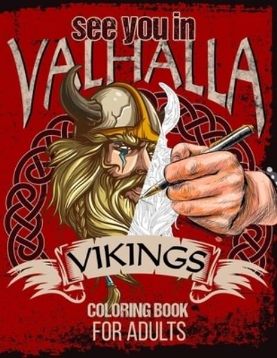 Cover for Ahoffmann Mbdesign · See you in Valhalla coloring book vikings for adults (Paperback Bog) (2020)