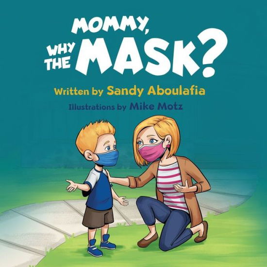 Cover for Sandy Aboulafia · Mommy, Why the Mask? (Paperback Book) (2020)