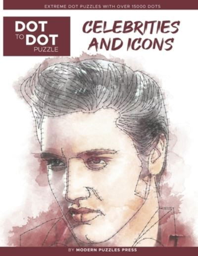 Cover for Catherine Adams · Celebrities and Icons - Dot to Dot Puzzle (Extreme Dot Puzzles with over 15000 dots) by Modern Puzzles Press (Paperback Book) (2021)