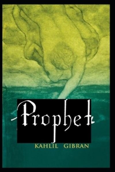 Cover for Kahlil Gibran · The Prophet Annotated (Paperback Book) (2021)