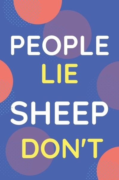 Cover for Nzspace Publisher · Notebook People Lie Sheep Don't (Paperback Bog) (2020)