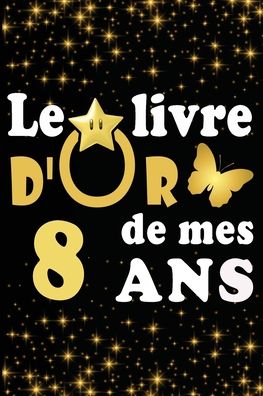 Cover for Livre D Carnet · Le Livre d'Or de mes 8 ans (Paperback Book) (2020)