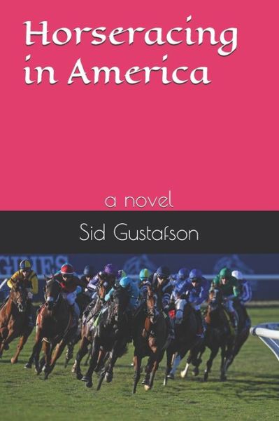 Cover for Sid Gustafson · Horseracing in America (Paperback Book) (2020)