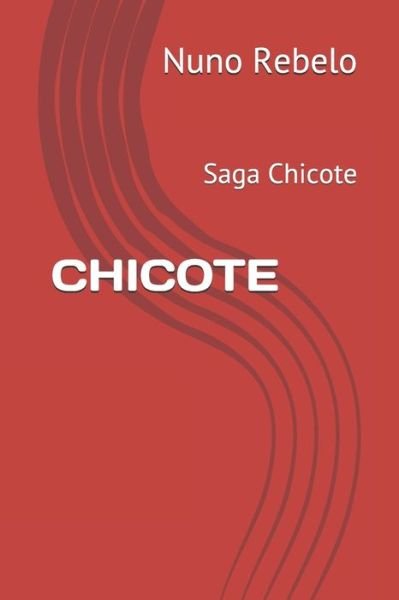 Cover for Nuno Rebelo · Chicote (Taschenbuch) (2020)