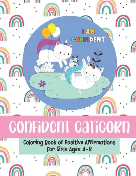 Cover for Mela Paperie · Confident Caticorn Coloring Book of Positive Affirmations (Paperback Book) (2020)