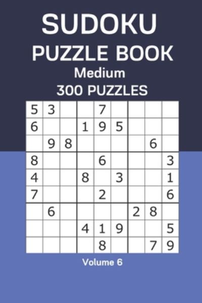 Sudoku Puzzle Book Medium - James Watts - Książki - Independently Published - 9798665901329 - 13 lipca 2020