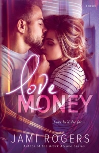 Cover for Jami Rogers · Love Money (Paperback Book) (2020)