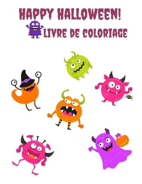 Happy Halloween! Livre de Coloriage - Sisi Books - Books - Independently Published - 9798689547329 - September 23, 2020