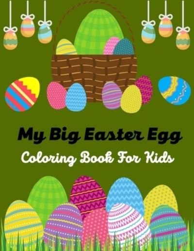 Cover for Ensumongr Publications · My Big Easter Egg Coloring book For Kids (Pocketbok) (2021)