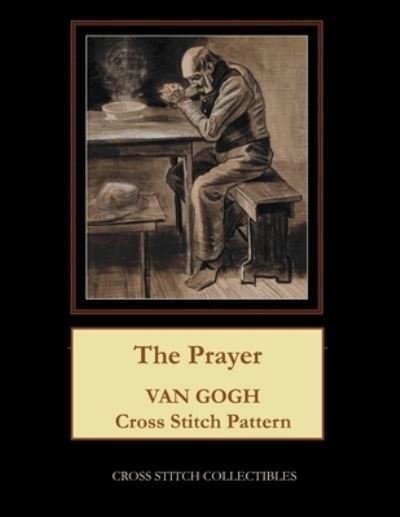 Cover for Kathleen George · The Prayer: Van Gogh Cross Stitch Pattern (Paperback Book) (2021)