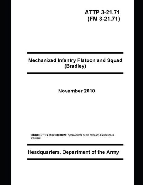 Cover for U S Army · FM 3-21.71 Mechanized Infantry Platoon and Squad (Paperback Book) (2021)