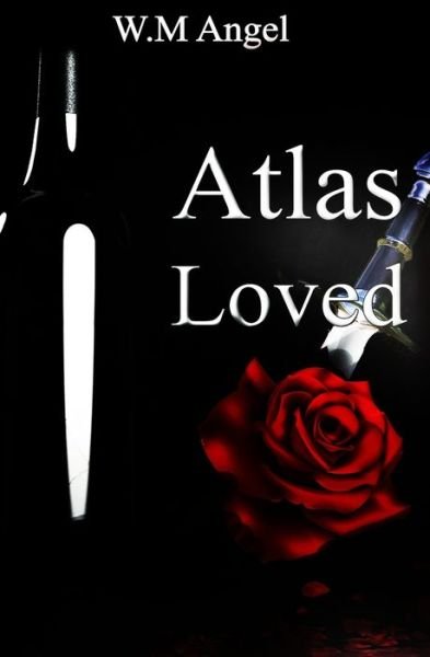 Cover for W M Angel · Atlas Loved (Paperback Book) (2021)