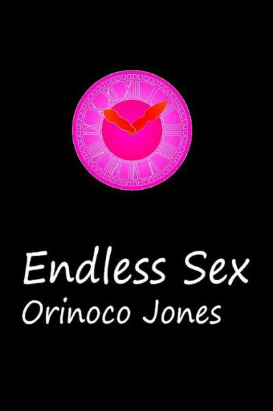 Cover for Orinoco Jones · Endless Sex (Pocketbok) (2021)