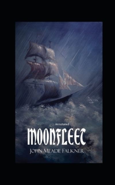 Cover for John Meade Falkner · Moonfleet Annotated (Paperback Book) (2021)