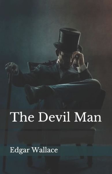 Cover for Edgar Wallace · The Devil Man (Paperback Book) (2021)