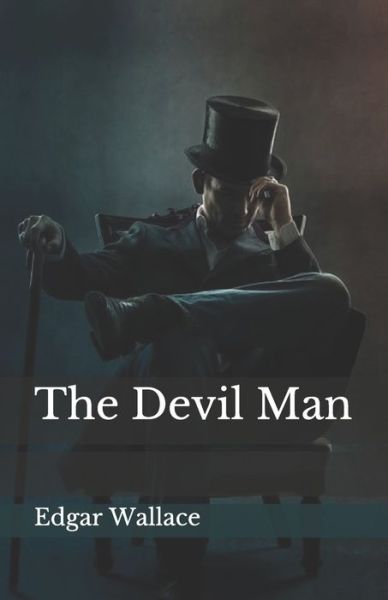 Cover for Edgar Wallace · The Devil Man (Taschenbuch) (2021)