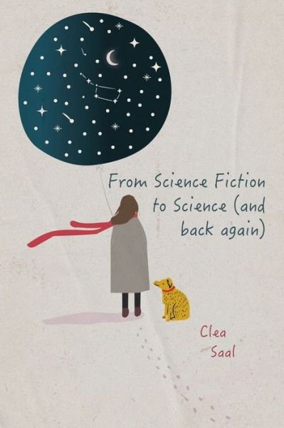 Cover for Clea Saal · From Science Fiction to Science (and back again) (Pocketbok) (2022)