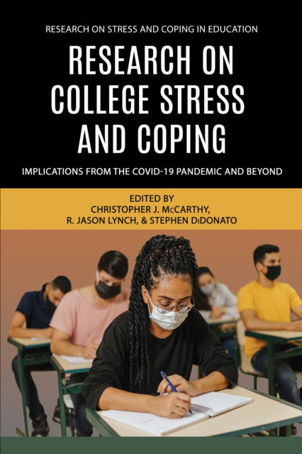 Cover for Research on College Stress and Coping: Implications From the COVID-19 Pandemic and Beyond - Research on Stress and Coping in Education (Paperback Book) (2024)